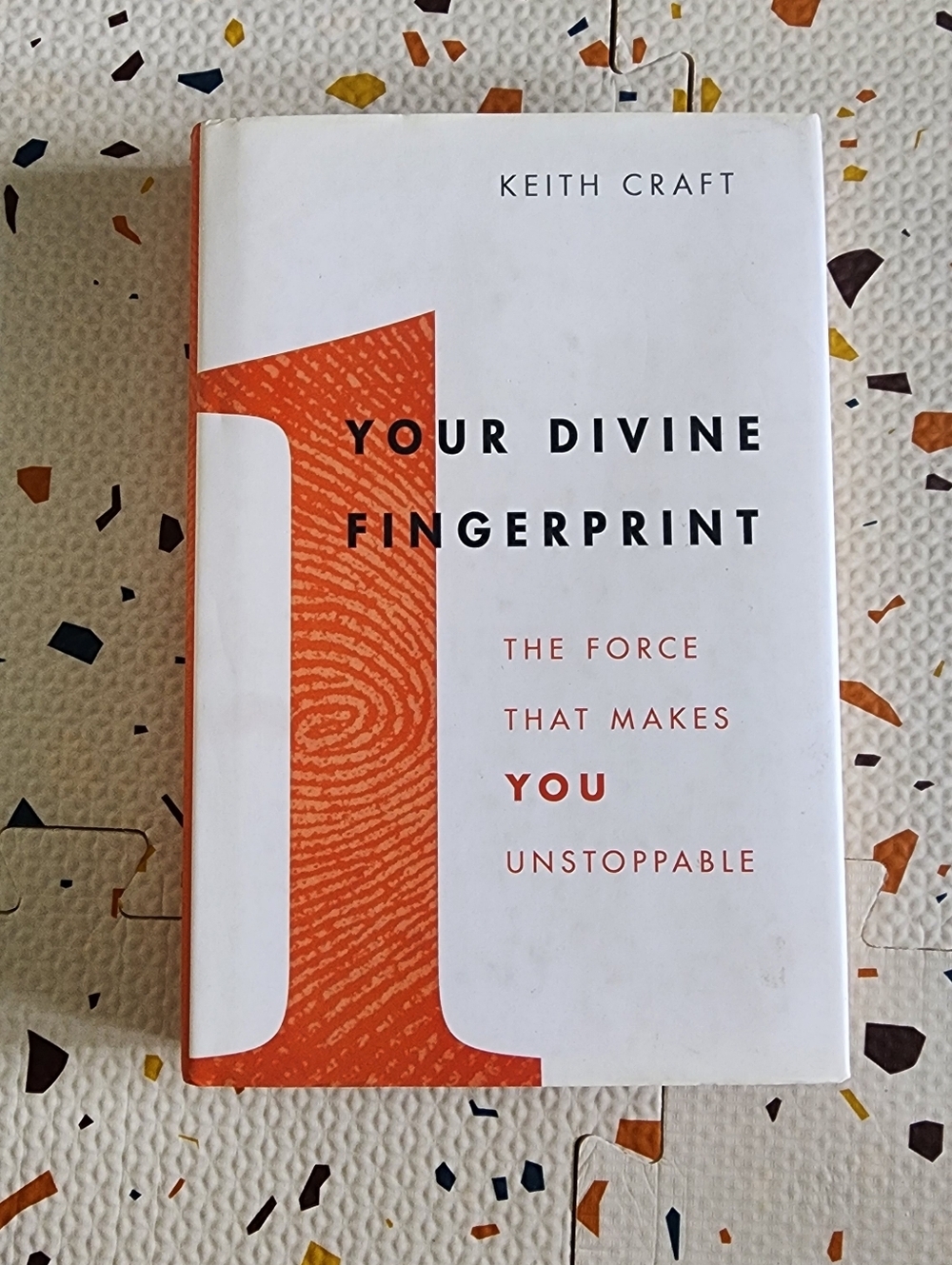 Keith Craft "Your Divine Fingerprint" Hardcover Book